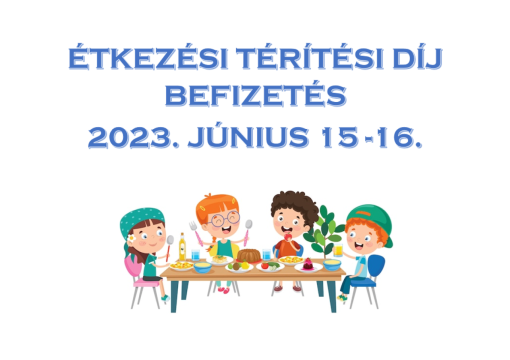 2023. május és június havi térítési díj befizetés