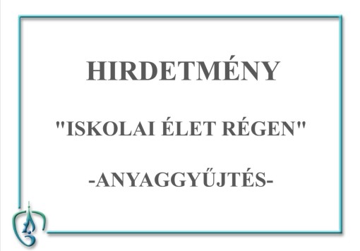 Felhívás - Anyaggyűjtés kiállításhoz