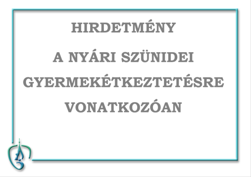 Hirdetmény - nyári szünidei gyermekétkeztetésre